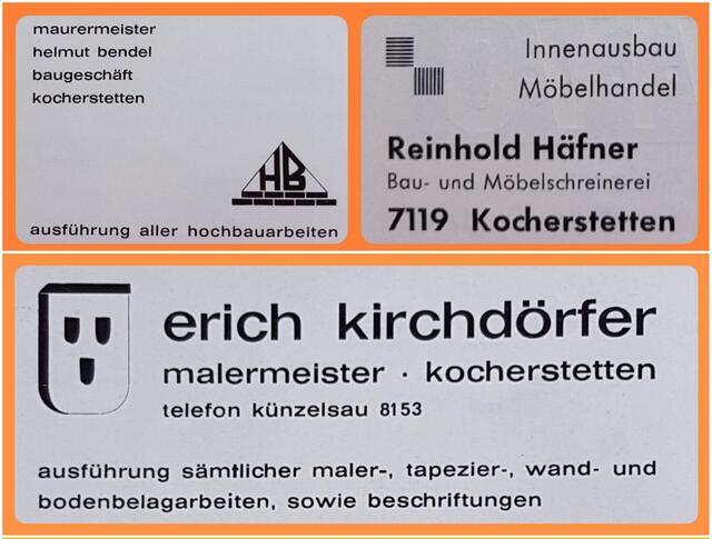 Die Schreinerei Häfner besteht seit 1949 in dritter Generation, Sohn Jörg Häfner hat den Betrieb von seinem Vater Reinhold übernommen. Das Baugeschäft Helmut Bendel hat sich seit ??? auf Kühlraum- und Flachdach-Bau spezialisiert. Malermeister Erich Kirchdörfer habe ich 1980 als Werklehrer an der Grund-und Hauptschule Ingelfingen kennengelernt. 1993 schenkte er der Grundschule Kocherstetten die schöne Zeichnung vom Schulhaus, die in der Schulchronik als erste Grafik zu bewundern ist.