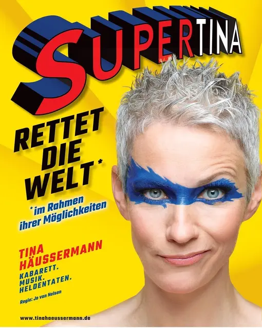 Plakat Supertina rettet die Welt | Foto: &copy; Tina HÄussermann