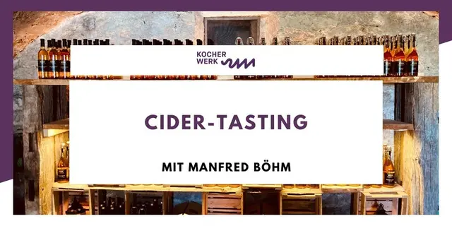 Cider-Tasting im Kocherwerk | Foto: &copy; Kocherwerk